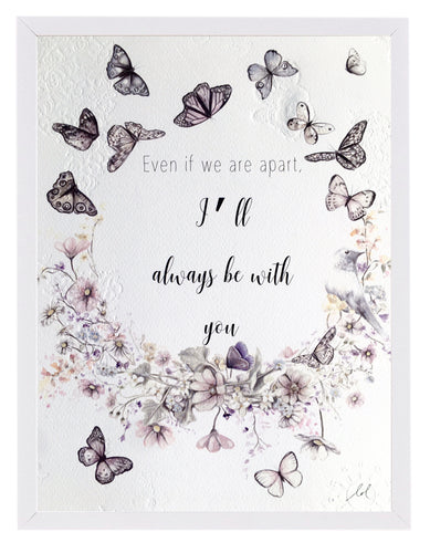 I'll always be with you print